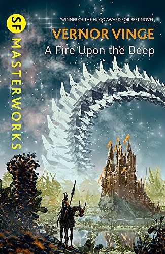 Vernor Vinge: A Fire Upon the Deep (S.F. Masterworks) (GOLLANCZ)