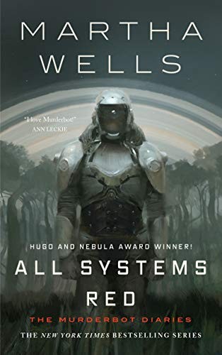 Martha Wells: All Systems Red (Hardcover, Tor.com)