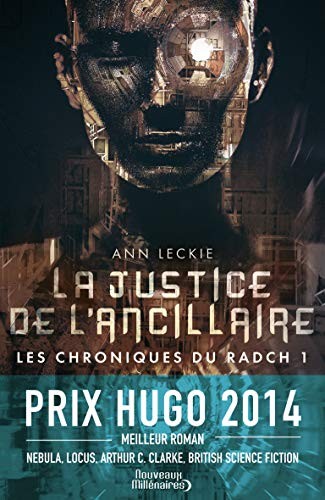 Ann Leckie, Patrick Marcel: La justice de l'ancillaire (Paperback, J'AI LU)