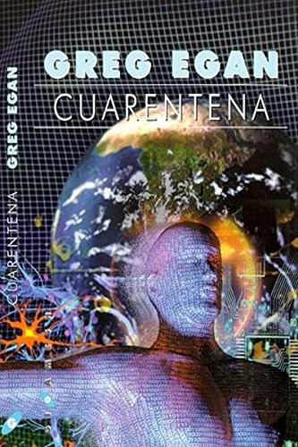 Greg Egan: Cuarentena (Greg Egan) (Paperback)