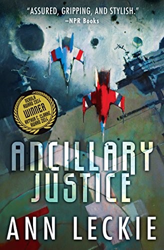 Ann Leckie: Ancillary Justice (Hardcover, Thorndike Press)