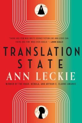 Ann Leckie: Translation State (2023, Little, Brown Book Group Limited)